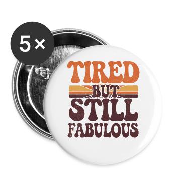 Retro Tired But Still Fabulous Groovy Design - Buttons large 2.2''/56 mm (5-pack) - white - Front