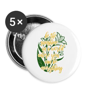 Blumen - Frühling - Be the sunshine - Spruch - Buttons groß 56 mm (5er Pack) - Weiß - Vorne