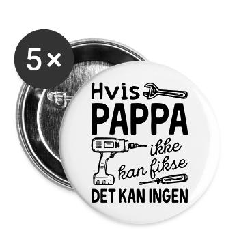 Si papa ne peut pas le réparer, personne ne le peut. - Lot de 5 grands badges (56 mm) - blanc - Devant