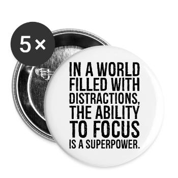 in a world filled with distractions the ability - Buttons large 2.2''/56 mm (5-pack) - white - Front