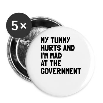 Mein Bauch tut weh und ich bin sauer auf die Regie - Buttons groß 56 mm (5er Pack) - Weiß - Vorne