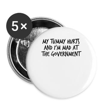 Mein Bauch tut weh und ich bin sauer auf die Regie - Buttons groß 56 mm (5er Pack) - Weiß - Vorne