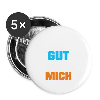 Ihr habt es gut ihr habt mich Lustig Profi - Buttons groß 56 mm (5er Pack) - Weiß - Vorne