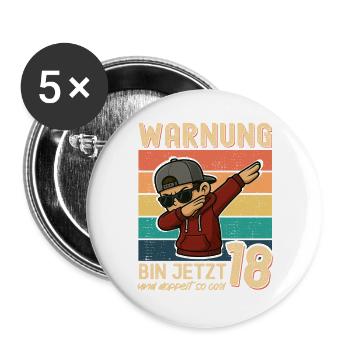 18. Geburtstag Dabbing Design Bin Jetzt 18 - Buttons groß 56 mm (5er Pack) - Weiß - Vorne