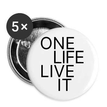 "One Life. Live It." Motivational T-Shirt - Buttons large 2.2''/56 mm (5-pack) - white - Front