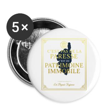 C'est pas de la paresse Patrimoine Immobile - Lot de 5 grands badges (56 mm) - blanc - Devant