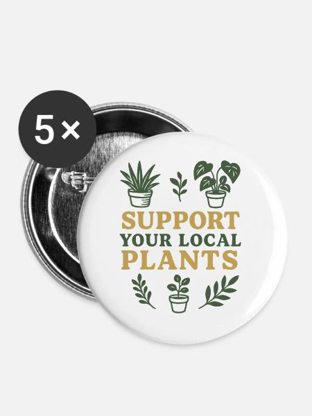 Support Your Local Plants - Buttons groß 56 mm (5er Pack) - Weiß