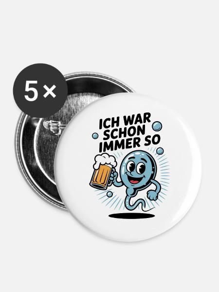 Lustiger Spruch Spermium mit Bierglas - Buttons groß 56 mm (5er Pack) - Weiß