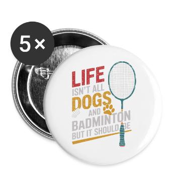 Dog and badminton - Buttons large 2.2''/56 mm (5-pack) - white - Front
