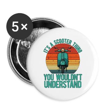 It's A Scooter Thing Motorcycle Lover Scootering - Buttons groß 56 mm (5er Pack) - Weiß - Vorne