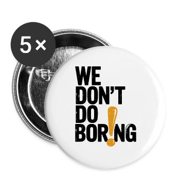 Wir langweilen nicht mit Ausrufezeichen - Buttons groß 56 mm (5er Pack) - Weiß - Vorne
