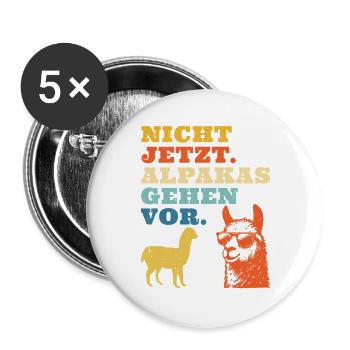 Alpaca Fan NOT NOW ALPACAS COME FIRST Funny - Buttons large 2.2''/56 mm (5-pack) - white - Front