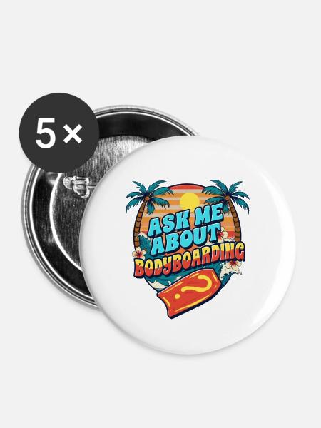 Bodyboarder Ask Me About Bodyboarding - Buttons groß 56 mm (5er Pack) - Weiß