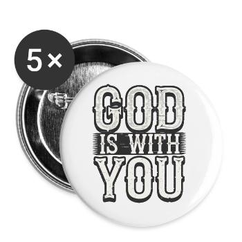 Inspirational Christian Quote, God is with You - Buttons large 2.2''/56 mm (5-pack) - white - Front