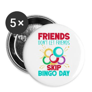 Jeu de bingo Amis, ne laissez pas passer le bingo - Lot de 5 grands badges (56 mm) - blanc - Devant