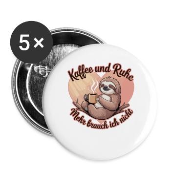 Coffee and peace and quiet I don't need more - Buttons large 2.2''/56 mm (5-pack) - white - Front