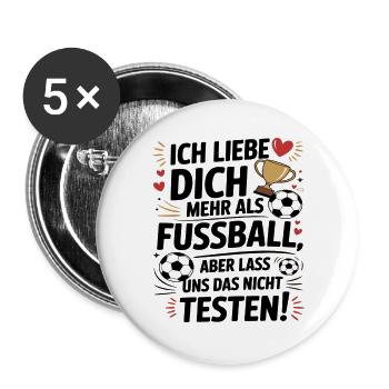 Ich Liebe Dich Mehr Als Fußball - Buttons groß 56 mm (5er Pack) - Weiß - Vorne