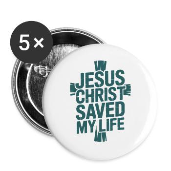 Jesus Christ saved my life - Buttons large 2.2''/56 mm (5-pack) - white - Front