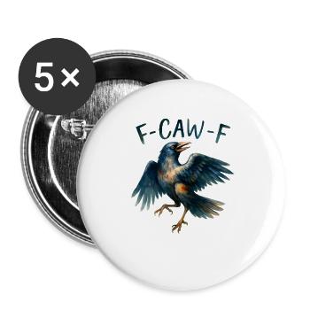 Drôle de corbeau disant F-CAW-F T-Shirt - Lot de 5 grands badges (56 mm) - blanc - Devant