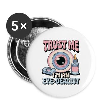 Optometrist Trust Me I'm an Eye-Dealist Optical - Buttons groß 56 mm (5er Pack) - Weiß - Vorne