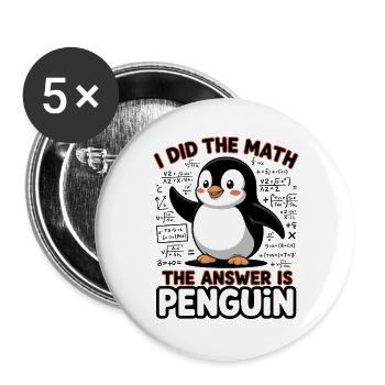 J’ai fait le calcul, la réponse est pingouin - Lot de 5 grands badges (56 mm) - blanc - Devant