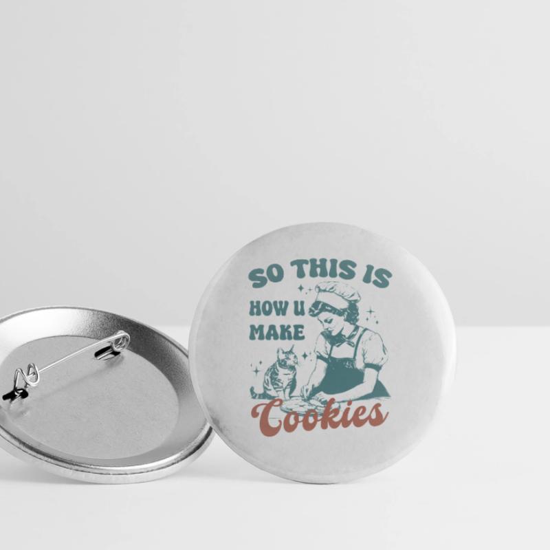 C’est donc comme ça que vous faites des biscuits chat mignon Lot de 5 grands badges (56 mm)
