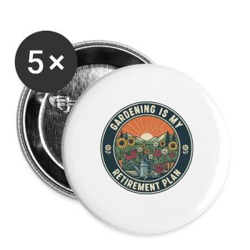 Gardening Is My Retirement Plan - Buttons large 2.2''/56 mm (5-pack) - white - Front