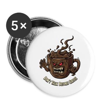 Wütende Kaffeetasse vor dem Kaffee - Buttons groß 56 mm (5er Pack) - Weiß - Vorne