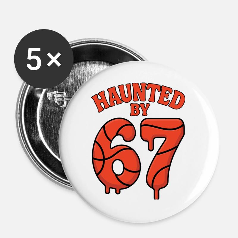Haunted By 67 Six Seven Meme Gen Alpha Basketball - Buttons large 2.2''/56 mm (5-pack) - white