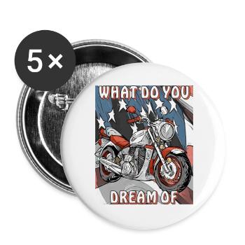 MOTORCYCLE WHAT DO YOU DREAM OF - Buttons large 2.2''/56 mm (5-pack) - white - Front