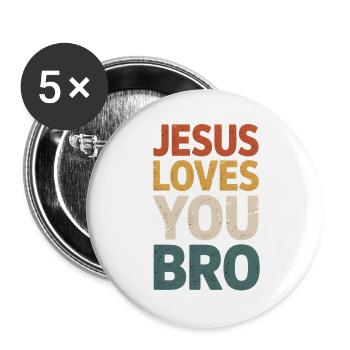 Jesus Loves You Bro - Buttons large 2.2''/56 mm (5-pack) - white - Front