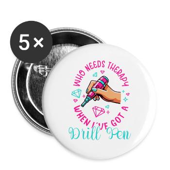 Diamond Painting Artist Who Needs Therapy Got - Buttons large 2.2''/56 mm (5-pack) - white - Front