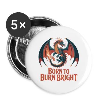 Dragon – Né pour brûler - Lot de 5 grands badges (56 mm) - blanc - Devant
