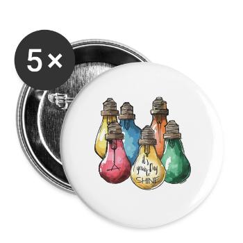It's Your Day to Shine – Be the Light! - Buttons large 2.2''/56 mm (5-pack) - white - Front