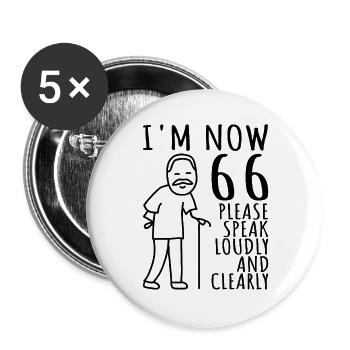 66. Geburtstag 66er 66ter Ich bin jetzt 66 Jahre - Buttons groß 56 mm (5er Pack) - Weiß - Vorne