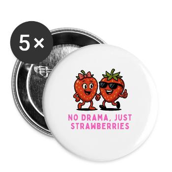Strawberries - No Drama Just strawberries Caricature - Buttons large 2.2''/56 mm (5-pack) - white - Front