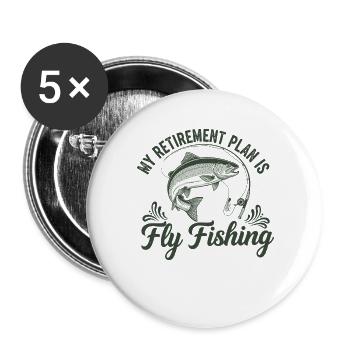 Retirement Plan Fly Fishing - Buttons large 2.2''/56 mm (5-pack) - white - Front