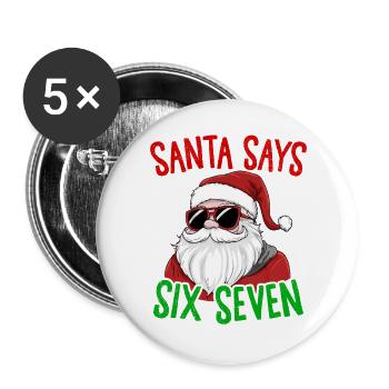 Drôle Père Noël dit six sept Noël humour Noël - Lot de 5 grands badges (56 mm) - blanc - Devant