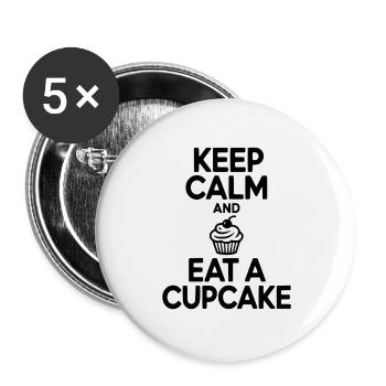 Keep Calm and Eat a Cupcake - Buttons large 2.2''/56 mm (5-pack) - white - Front