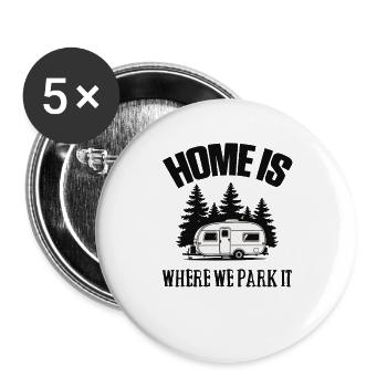 Camper Camping Campen Home is where we park it - Buttons large 2.2''/56 mm (5-pack) - white - Front