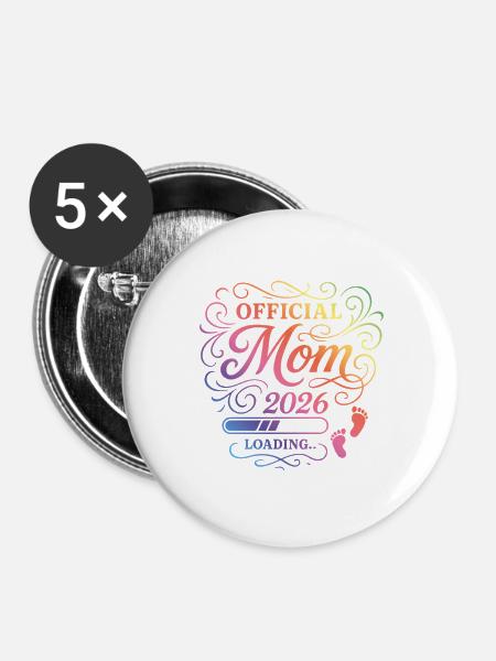 Mama 2026 Loading Mom Bunt - Buttons groß 56 mm (5er Pack) - Weiß