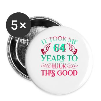 It took 64 years to look so good - Buttons large 2.2''/56 mm (5-pack) - white - Front
