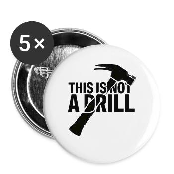 Das ist keine Übung. Hammer - Buttons groß 56 mm (5er Pack) - Weiß - Vorne