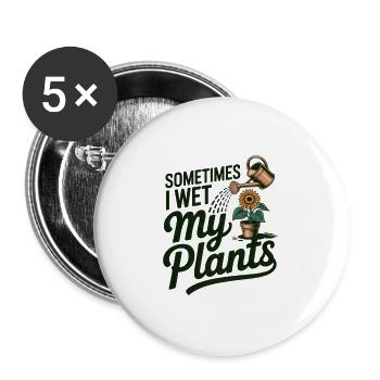 Parfois, je mouille mes plantes - Lot de 5 grands badges (56 mm) - blanc - Devant