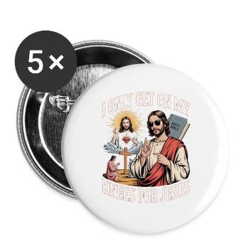 I Only Get On My Knees For Jesus Unwearable - Buttons groß 56 mm (5er Pack) - Weiß - Vorne