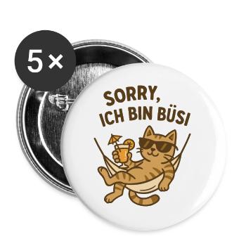 Keine Zeit - ich bin Büsi - Buttons groß 56 mm (5er Pack) - Weiß - Vorne