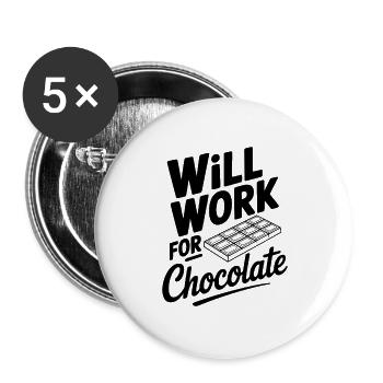 Ça marchera pour le chocolat - Lot de 5 grands badges (56 mm) - blanc - Devant