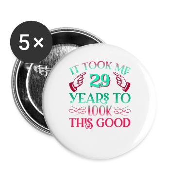 It took 29 years to look so good - Buttons large 2.2''/56 mm (5-pack) - white - Front