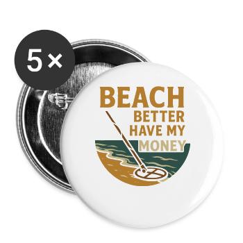 Beach a intérêt à m’amuser avec la détection de métaux - Lot de 5 grands badges (56 mm) - blanc - Devant