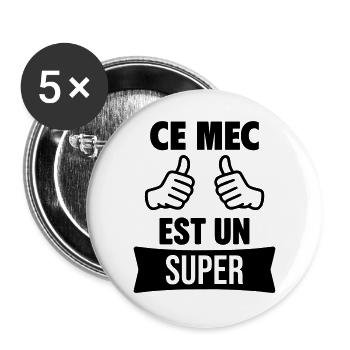 Ce Mec Est Un Super Personnalisable - Lot de 5 grands badges (56 mm) - blanc - Devant